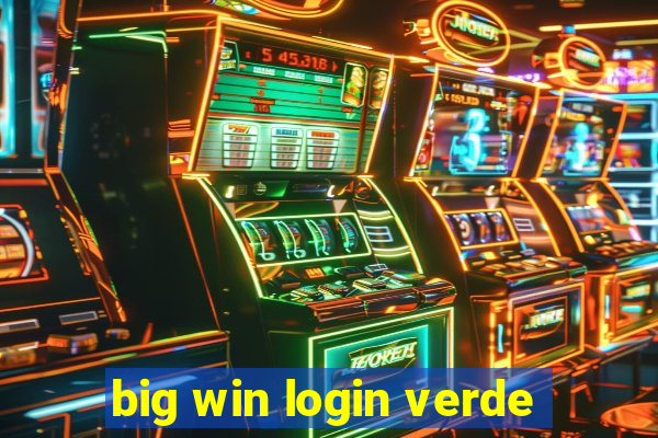 big win login verde